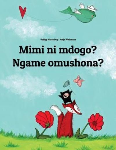 Cover for Philipp Winterberg · Mimi Ni Mdogo? Ngame Omushona? (Pocketbok) (2018)