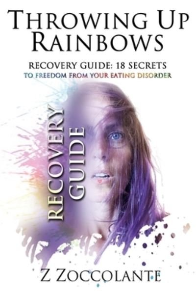 Cover for Z Zoccolante · Throwing Up Rainbows Recovery Guide (Paperback Bog) (2019)