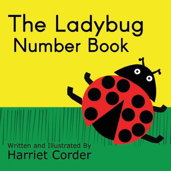 Cover for Harriet Corder · The Ladybug Number Book (Taschenbuch) (2022)