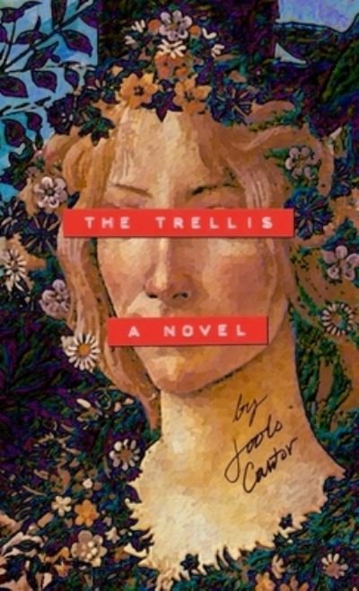 Cover for Jools Cantor · The Trellis (Paperback Book) [Coat Pocket (4.25x7) edition] (2021)