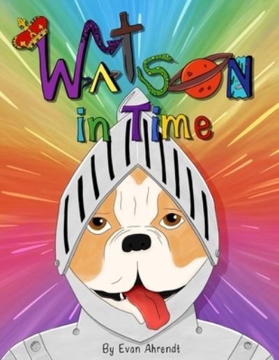 Cover for Evan Chandler Ahrendt · Watson in Time - Watson (Paperback Book) (2021)