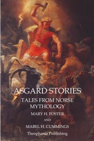 Cover for Mary H Foster · Asgard Stories (Pocketbok) (2011)