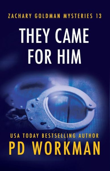 Cover for P. D. Workman · They Came for Him (Book) (2022)