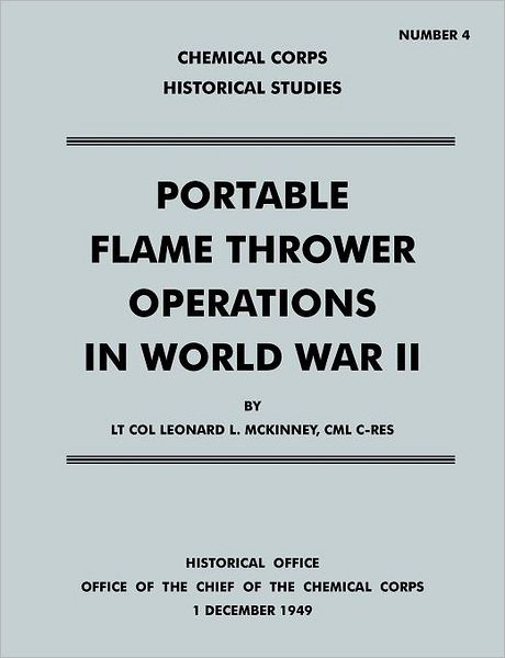 Cover for Historical Office Chemical Corps · Portable flame thrower operations in world war ii (Paperback Book) (2011)