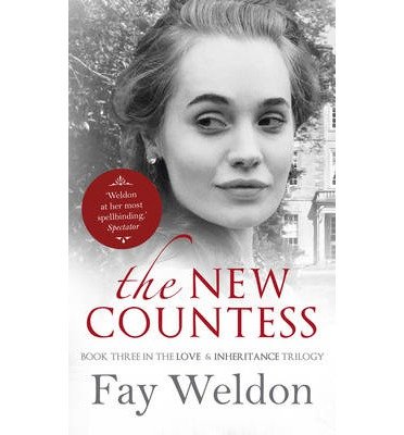 Cover for Fay Weldon · The New Countess - Love and Inheritance (Hardcover Book) (2013)