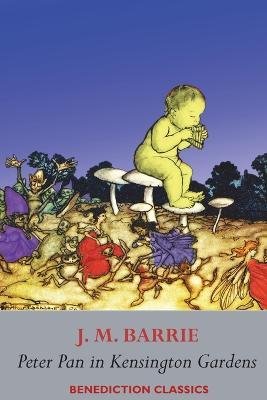 Cover for James Matthew Barrie · Peter Pan in Kensington Gardens (Taschenbuch) (2023)