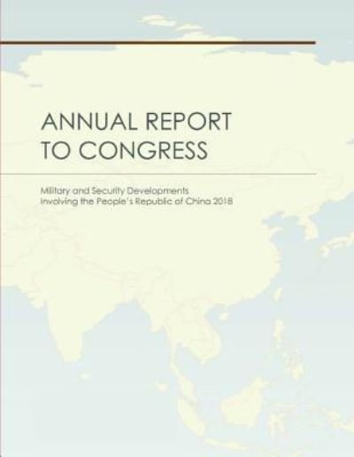 Cover for Department of Defense · Dod Annual Report to Congress China 2018 (Paperback Bog) (2019)