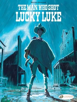 Cover for Matthieu Bonhomme · Lucky Luke By... Bonhomme: The Man Who Shot Lucky Luke (Paperback Book) (2022)