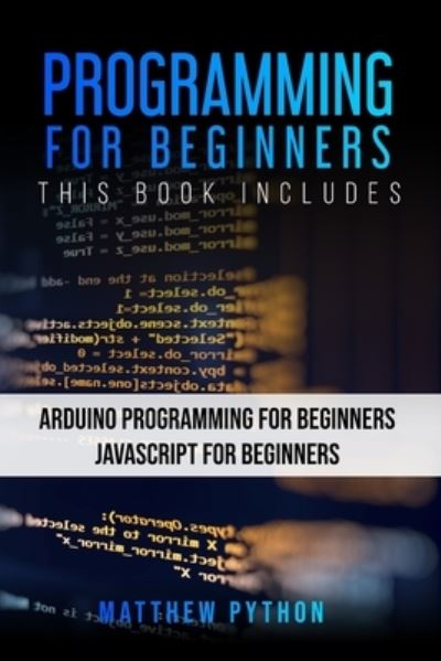 Cover for Matthew Python · Programming for Beginners (Paperback Book) (2020)
