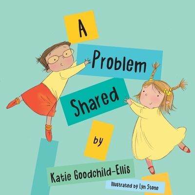 Cover for Katie Goodchild-Ellis · A Problem Shared (Paperback Book) (2021)