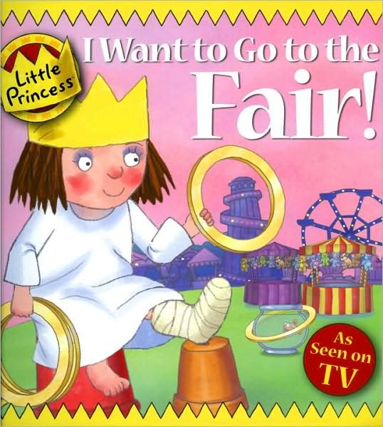 Cover for Tony Ross · I Want to Go to the Fair! (Paperback Book) (2008)