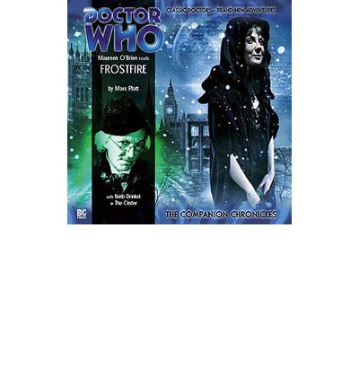 Cover for Marc Platt · Frostfire - Doctor Who: The Companion Chronicles (Audiobook (CD)) (2007)