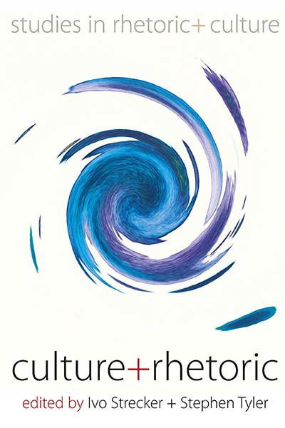 Cover for Culture and Rhetoric - Studies in Rhetoric and Culture (Hardcover Book) (2009)