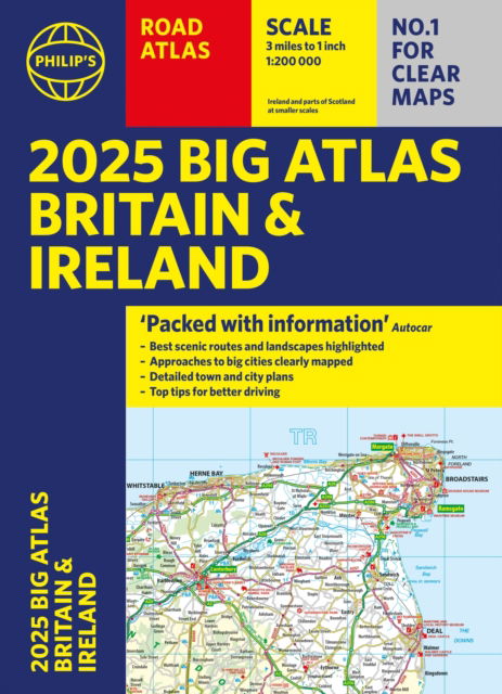 2025 Philip's Big Road Atlas of Britain & Ireland: (A3 Paperback) - Philip's Road Atlases - Philip's Maps - Bøker - Octopus Publishing Group - 9781849076630 - 6. juni 2024