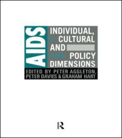 Cover for E Aggleton · AIDS: Individual, Cultural And Policy Dimensions - Social Aspects of AIDS (Hardcover bog) (1990)