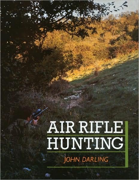Cover for John Darling · Air Rifle Hunting (Hardcover Book) (1988)