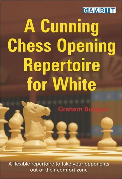 Cover for Graham Burgess · A Cunning Chess Opening Repertoire for White (Paperback Book) (2013)