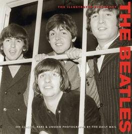 Illustrated Biography - The Beatles - Bücher - TRANSGLOBAL - 9781907176630 - 18. Dezember 2013