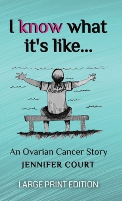 I Know What It's Like - LARGE PRINT - Ant Press - Books - Ant Press - 9781922476630 - March 1, 2022