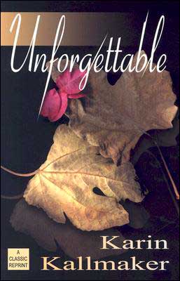 Cover for Karin Kallmaker · Unforgettable (Paperback Book) (2004)