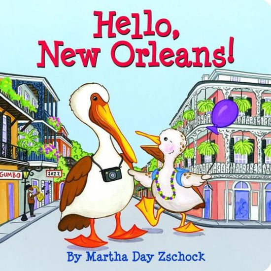 Cover for Martha Zschock · Hello New Orleans! (Board book) [Brdbk edition] (2011)