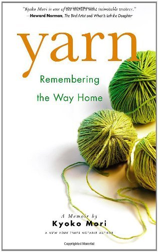Cover for Kyoko Mori · Yarn: Remembering the Way Home (Paperback Book) (2009)