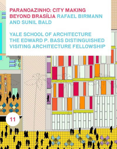 Paranoazinho: City-Making Beyond Brasilia - Edward P. Bass Distinguished Visiting Architecture Fellowship - Birmann, Rafael and Ricardo - Książki - Actar Publishers - 9781945150630 - 16 stycznia 2018