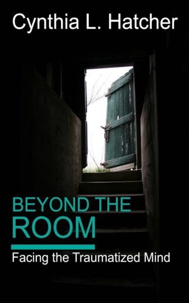 Cover for Cynthia L. Hatcher · Beyond the Room (Paperback Book) (2019)