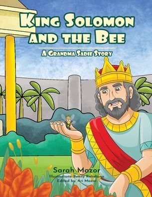 Cover for Sarah Mazor · King Solomon and the Bee (Paperback Bog) (2022)