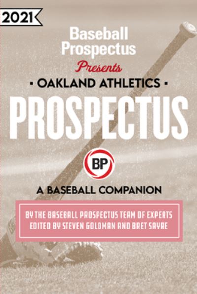 Cover for Baseball Prospectus · Oakland Athletics 2021 (Paperback Book) (2021)