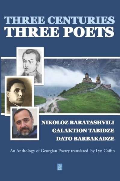 Cover for Galaktion Tabidze · Three Centuries - Three Poets (Paperback Book) (2019)