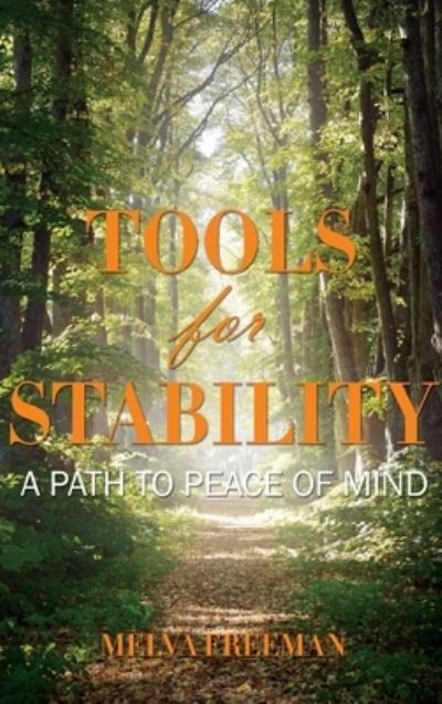Tools for Stability - Melva Freeman - Books - Writers Branding LLC - 9781954341630 - April 28, 2021