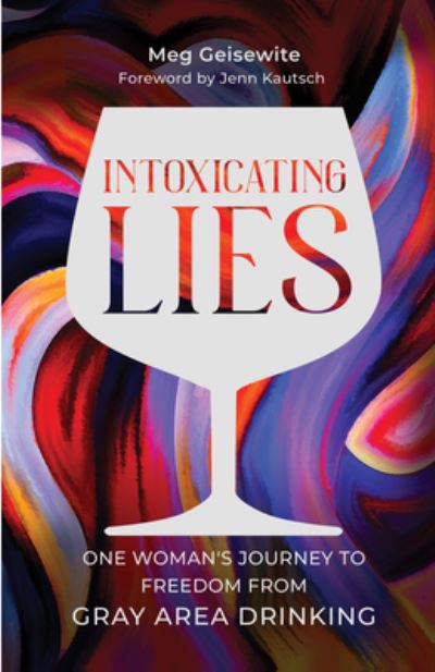 Cover for Meg Geisewite · Intoxicating Lies (Book) (2023)