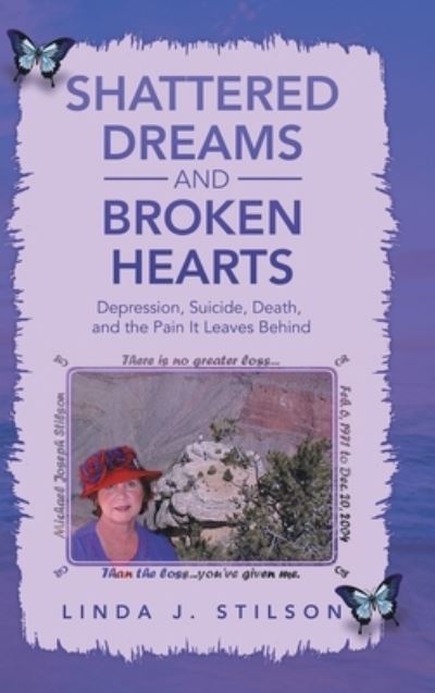 Cover for Linda J. Stilson · Shattered Dreams and Broken Hearts (Book) (2023)