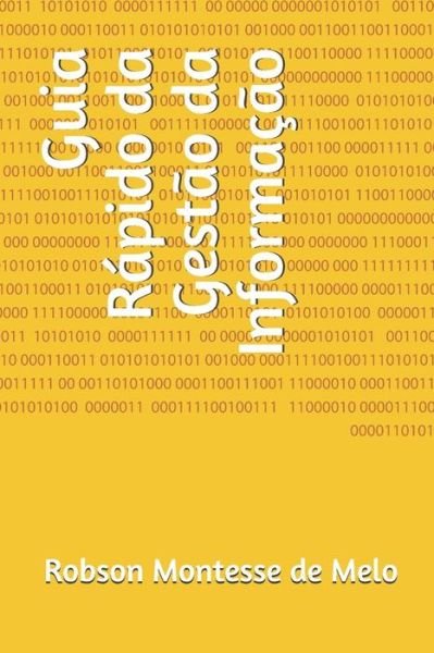 Cover for Robson Montesse de Melo · Guia Rapido da Gestao da Informacao (Paperback Book) (2018)