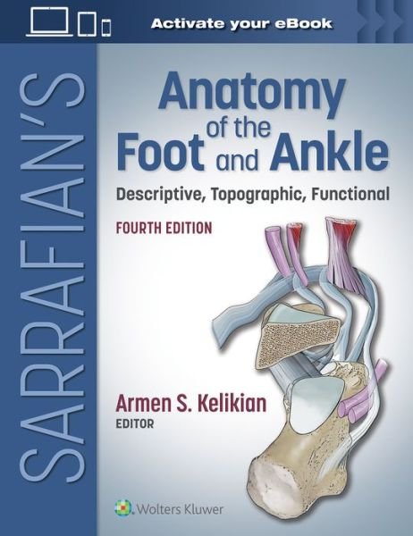 Cover for Shahan Sarrafian · Sarrafian's Anatomy of the Foot and Ankle: Descriptive, Topographic, Functional (Hardcover Book) (2023)