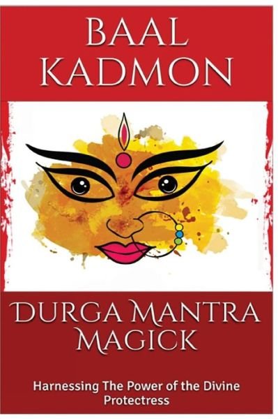 Cover for Baal Kadmon · Durga Mantra Magick (Paperback Book) (2017)