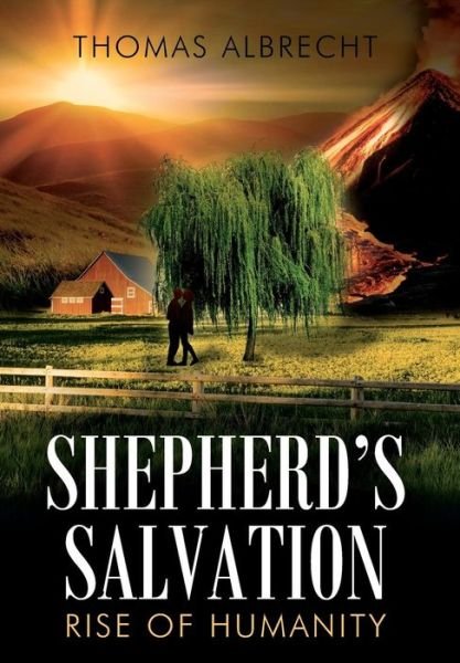 Cover for Thomas Albrecht · Shepherd's Salvation: Rise of Humanity (Gebundenes Buch) (2019)