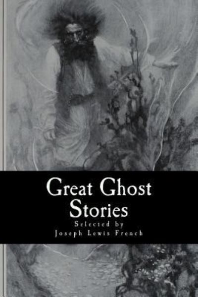 Cover for Joseph Lewis French · Great Ghost Stories (Paperback Book) (2017)