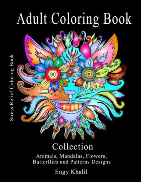 Adult Coloring Book Collection - Engy Khalil - Książki - Createspace Independent Publishing Platf - 9781981112630 - 23 listopada 2017