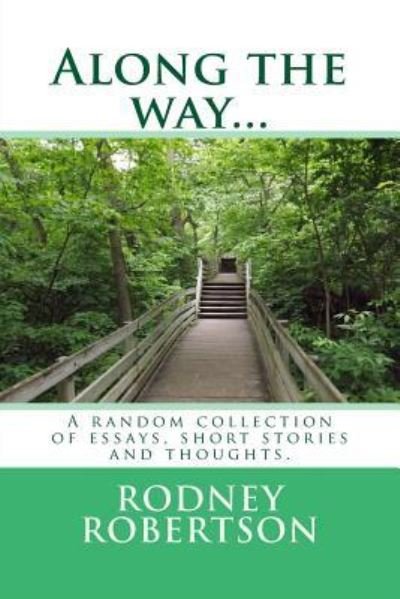 Cover for Rodney a Robertson · Along the way... (Paperback Book) (2017)