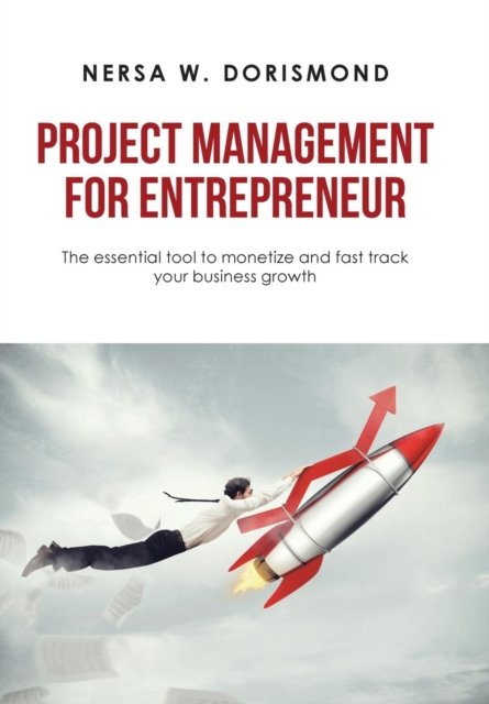 Cover for Nersa W Dorismond · Project Management for Entrepreneur (Hardcover bog) (2019)