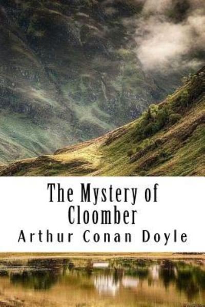 Cover for Arthur Conan Doyle · The Mystery of Cloomber (Paperback Book) (2018)