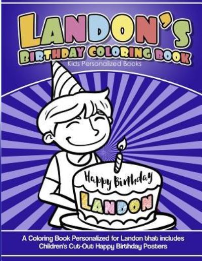 Cover for Landon's Books · Landon's Birthday Coloring Book Kids Personalized Books (Paperback Book) (2018)