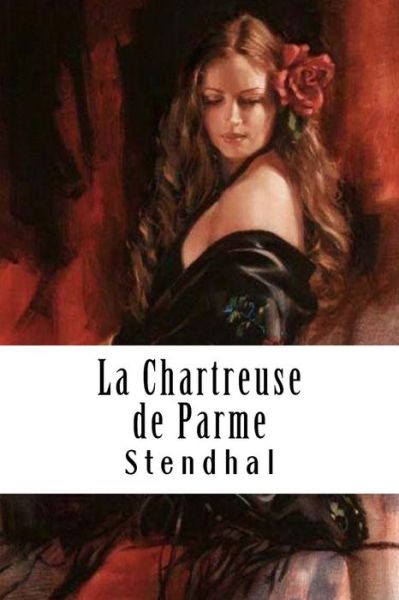 Cover for Stendhal · La Chartreuse de Parme (Taschenbuch) (2018)