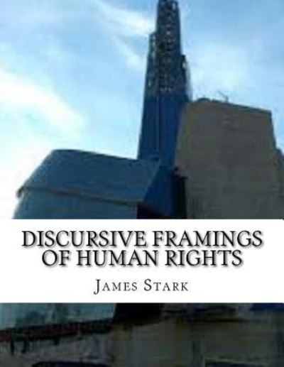 Cover for James Stark · Discursive Framings of Human Rights (Paperback Book) (2018)