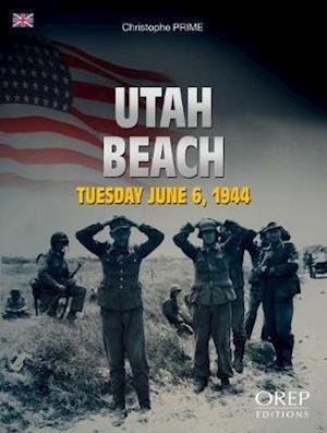 Cover for Christophe Prime · Utah Beach: Tuesday 6th June 1944 (Paperback Bog) (2019)
