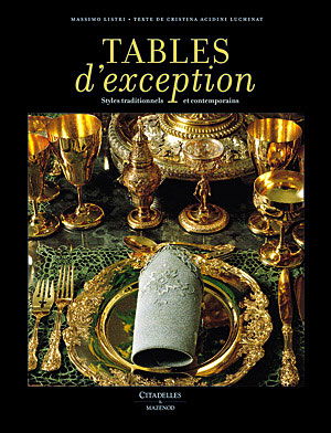 Cover for Collective · Tables D'exception: Styles Traditionnels et Contemporains (Hardcover Book) [French edition] (2008)