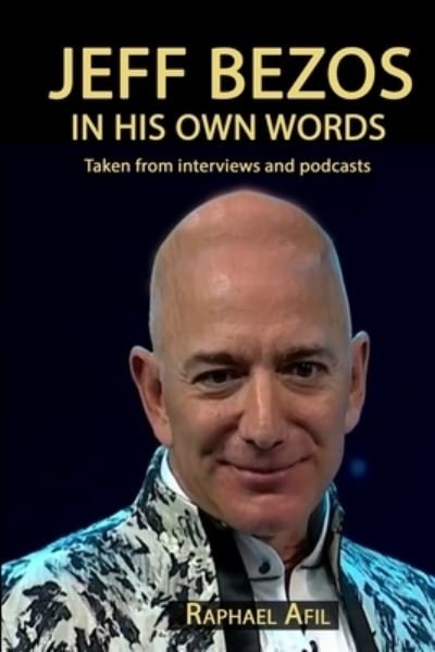 Cover for Raphael Afil · Jeff Bezos: In His Own Words (Paperback Book) (2021)