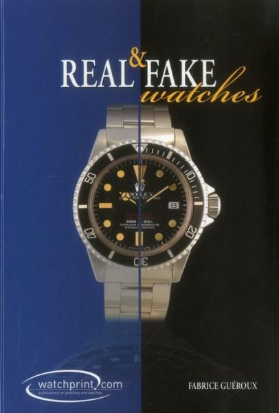 Cover for Fabrice Gueroux · Real and Fake Watches (Hardcover Book) (2015)